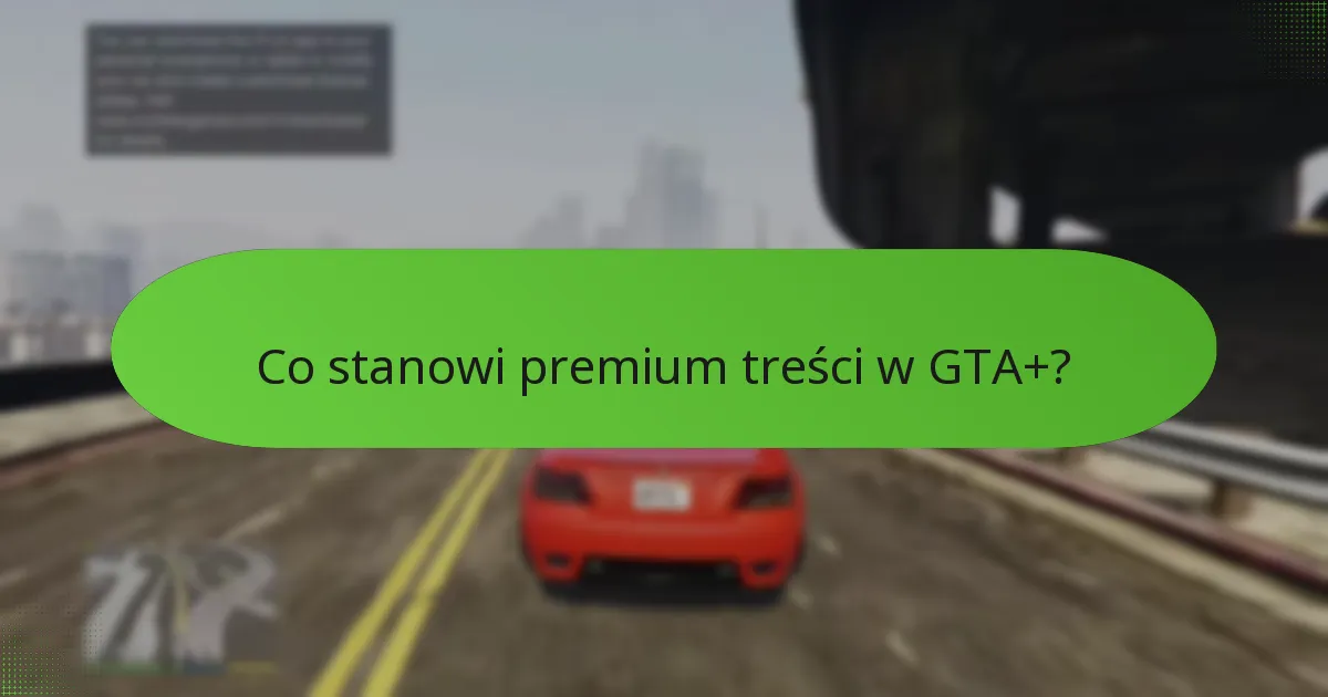 Jak działają zwiększone zarobki w GTA$ dla subskrybentów GTA+?