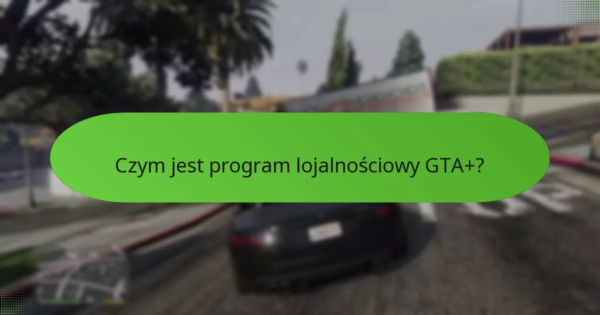 Jakie ciągłe bonusy są dostępne w ramach GTA+?
