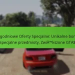 featured-image-cotygodniowe-oferty-specjalne-unikalne-bonusy-specjalne-przedmioty-zwiatmkszone-gta