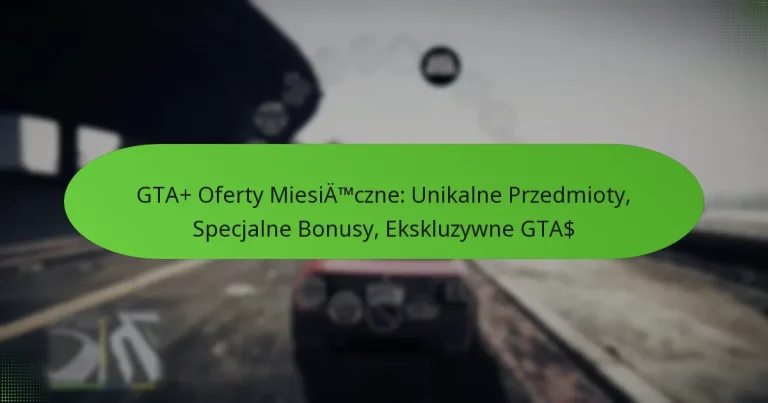featured-image-gta-oferty-miesiatmczne-unikalne-przedmioty-specjalne-bonusy-ekskluzywne-gta