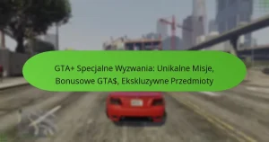 featured-image-gta-specjalne-wyzwania-unikalne-misje-bonusowe-gta-ekskluzywne-przedmioty