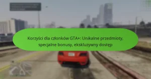 featured-image-korzysci-dla-czlonkow-gta-unikalne-przedmioty-specjalne-bonusy-ekskluzywny-dostep