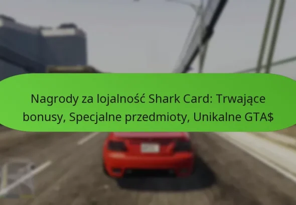 featured-image-nagrody-za-lojalnosc-shark-card-trwajace-bonusy-specjalne-przedmioty-unikalne-gta