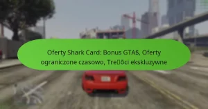 featured-image-oferty-shark-card-bonus-gta-oferty-ograniczone-czasowo-treoci-ekskluzywne