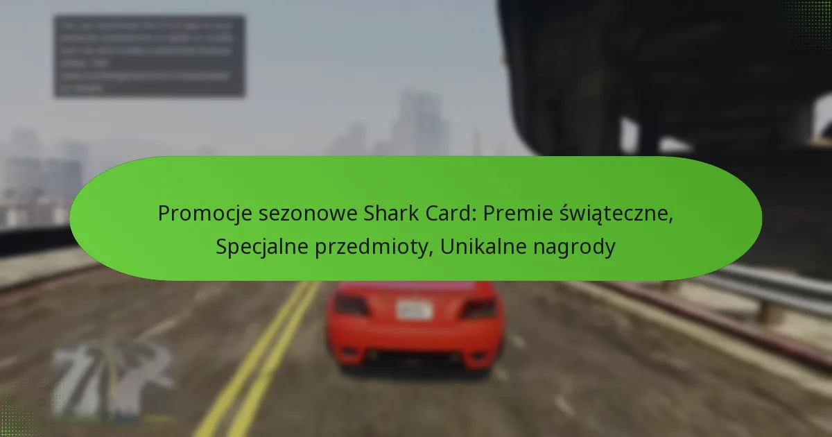 featured-image-promocje-sezonowe-shark-card-premie-swiateczne-specjalne-przedmioty-unikalne-nagrody