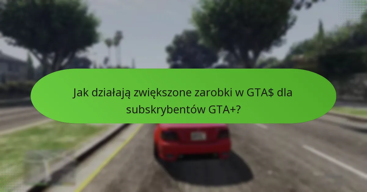 Jakie unikalne pojazdy są dostępne przez GTA+?