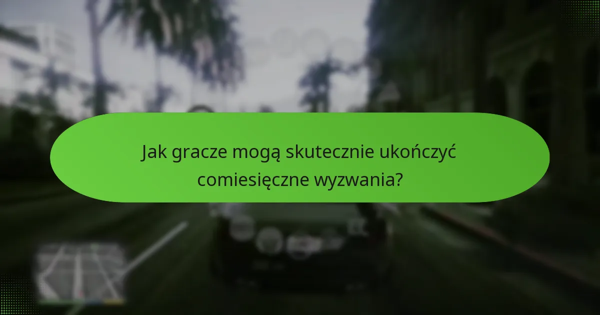 Jakie ekskluzywne przedmioty mogą zdobyć gracze dzięki comiesięcznym wyzwaniom?