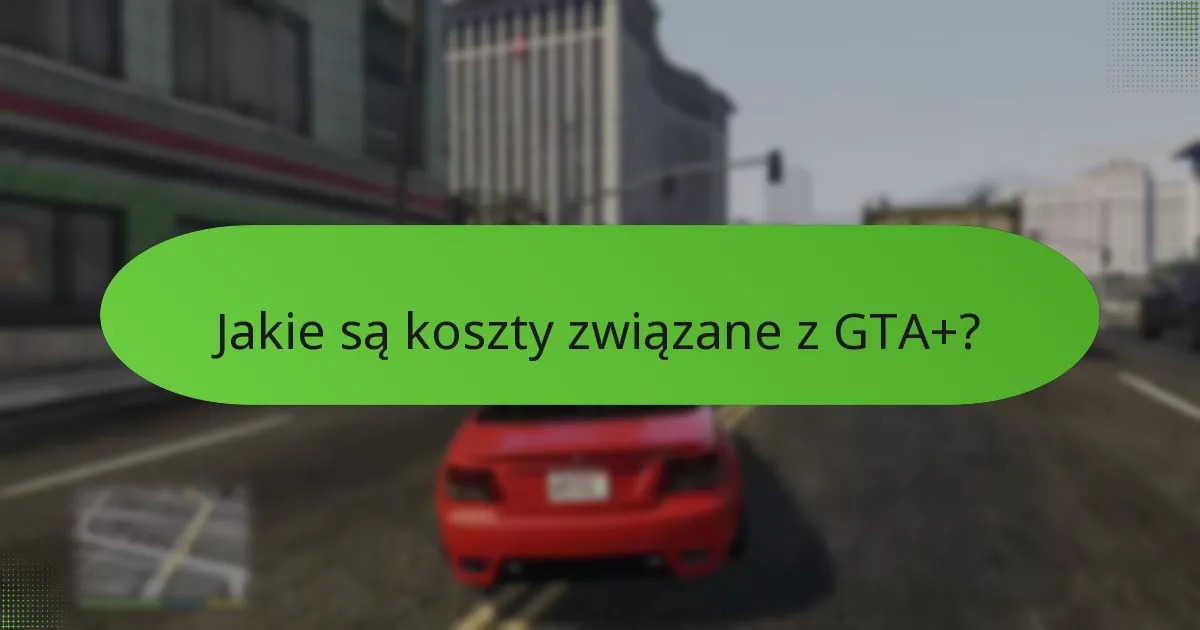 Jak GTA+ wypada w porównaniu do innych usług subskrypcyjnych?