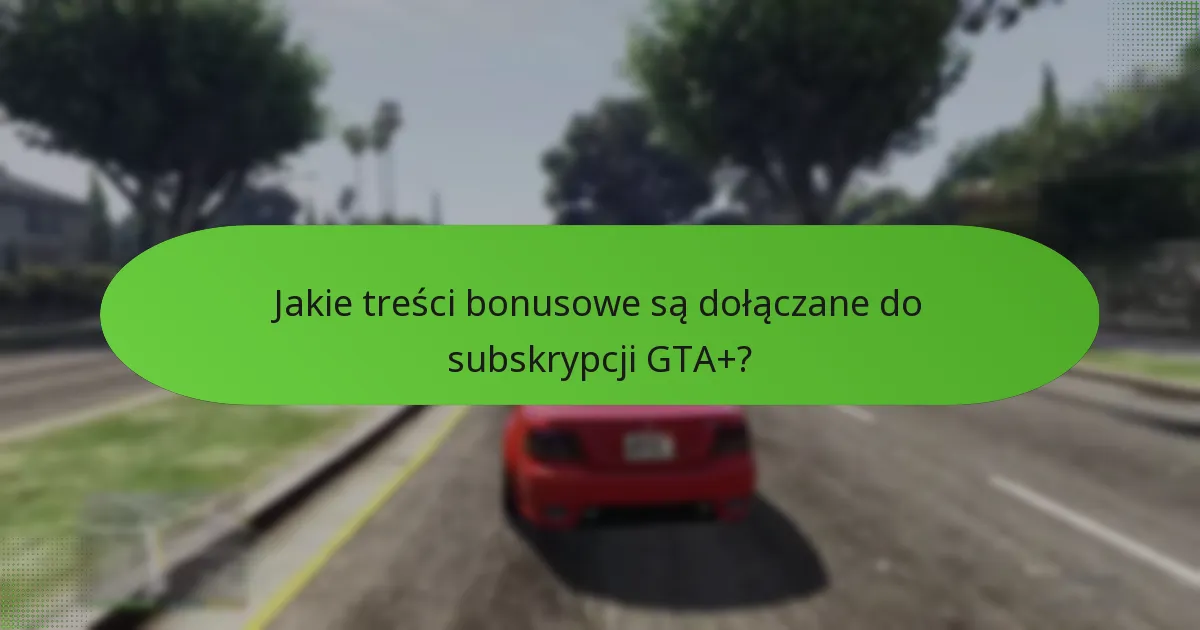 Jak GTA+ wypada w porównaniu do innych usług subskrypcyjnych gier?